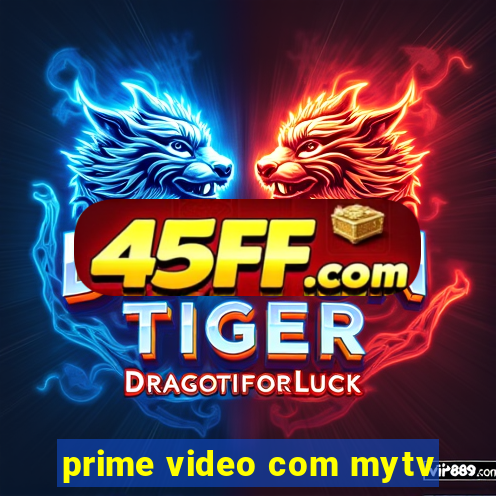 prime video com mytv